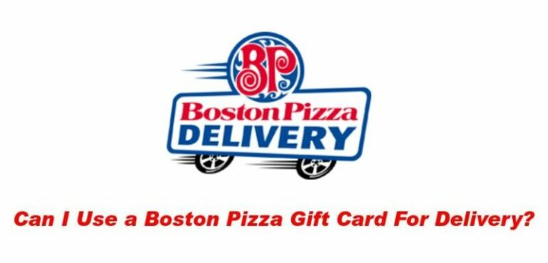 Can I Use a Boston Pizza Gift Card For Delivery