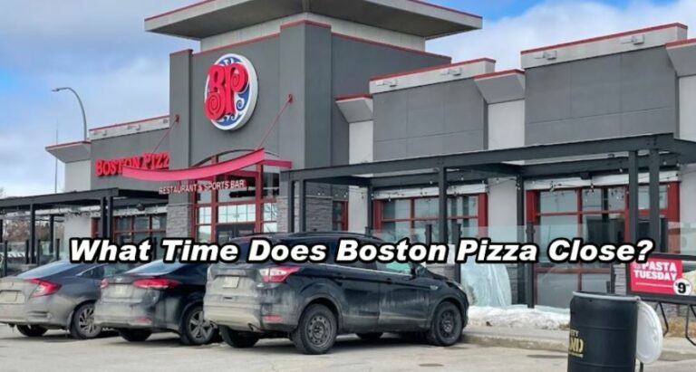 What Time Does Boston Pizza Close